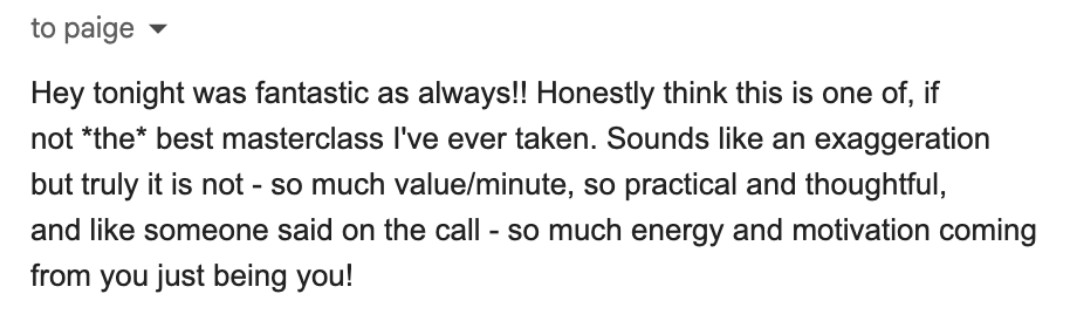 Email: honestly think this is one of, if not the best masterclass I've ever taken