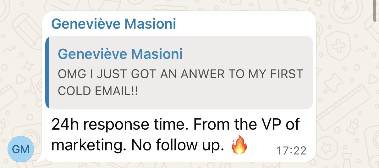 Genevi&egrave;ve: 24h response time. From the VP of marketing. No follow up.